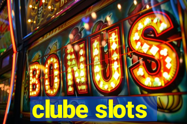 clube slots